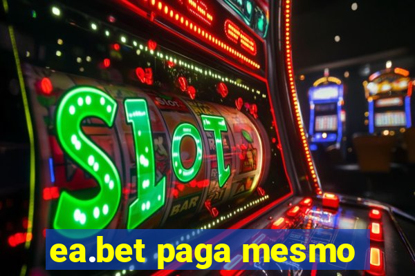 ea.bet paga mesmo